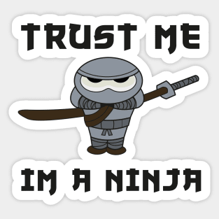 Jeremy Trust me I'm a Ninja Sticker